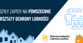 Ruszyły zapisy na powszechne warsztaty ochrony ludności
