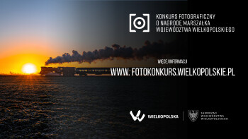 Konkurs fotograficzny o nagrodę Marszałka Województwa