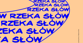 Rzeka Słów - czyli spotkania z literaturą na Gwdzie