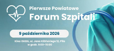 Pierwsze Powiatowe Forum Szpitali