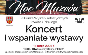 Noc Muzeum z koncertem Chóru ANS w Pile. Zapraszamy