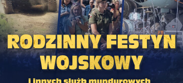 Rodzinny Festyn Wojskowy już 10 sierp...