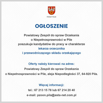 Ogłoszenie o pracę w Powiatowym Zespole ds. Orzekania o Niepełnospraności w Pile