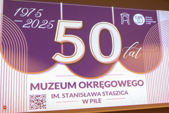 Jubileusz Muzeum Okręgowego w Pile