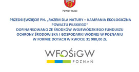 „Razem dla natury – kampania ekologiczna Powiatu Pilskiego”