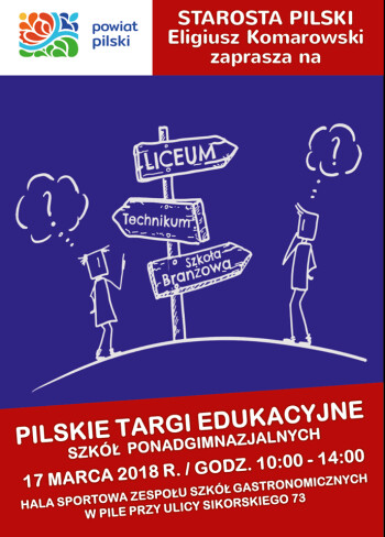 Pilskie Targi Edukacyjne. Gimnazjalisto przyjdź koniecznie!  