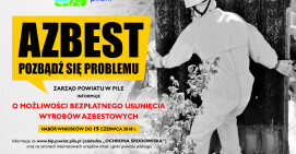 Powiat Pilski pozyskał środki na usuwanie azbestu! Zachęcamy do składania wniosków
