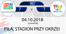 Zapraszamy mieszkanców na wielki mecz Powiat Pilski- Miasto Piła