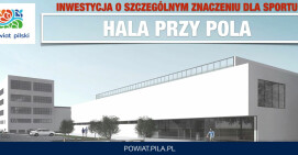 Ruszył przetarg na budowę hali sportowej przy ul. W. Pola w Pile!
