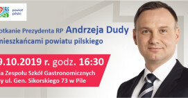 Starosta Pilski zaprasza na spotkanie z Prezydentem RP
