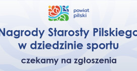 Nagrody Starosty Pilskiego w dziedzinie sportu 2019. Można zgłaszać kandydatów
