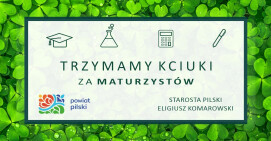 Powodzenia Drodzy Maturzyści!