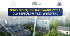Dodatkowy sprzęt dla szpitali w Pile i Wyrzysku