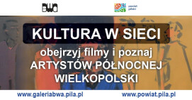 Kultura w sieci dzięki naszej Galerii BWA