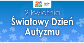 Pomoc Powiatu Pilskiego osobom z autyzmem 