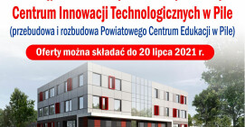 Postępowanie na budowę Centrum Innowacji Technologicznych  