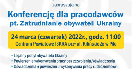 Konferencja dla pracodawców o zatrudnianiu obywateli Ukrainy 