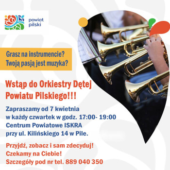 Zapraszamy chętnych do Orkiestry Dętej Powiatu Pilskiego  
