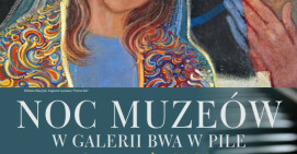 Zapraszamy na Noc Muzeów do BWA