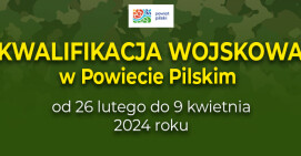 Kwalifikacja wojskowa w powiecie pilskim w 2024 roku  
