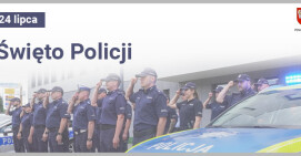 Dzisiaj obchodzimy Święto Policji  