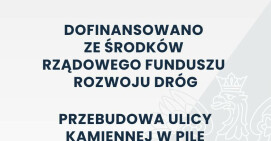 Przebudowa ulicy Kamiennej w Pile