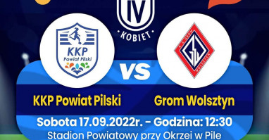 Mecz KKP Powiat Pilski vs Grom Wolsztyn na stadionie przy Okrzei