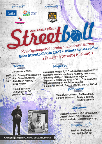 XVIII Ogólnopolski Turniej Koszykówki Ulicznej Enea Streetball Piła 2023 o Puchar Starosty Pilskiego