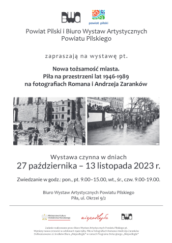 Wystawa pt. „Nowa tożsamość miasta. Piła na przestrzeni lat 1946 – 1989 na fotografiach Romana i Andrzeja Zaranków”