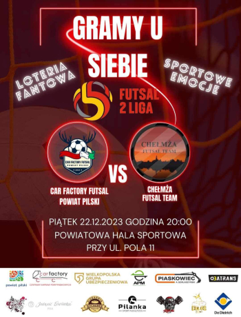 Car Factory Futsal Powiat Pilski vs Chełmża Futsal Team