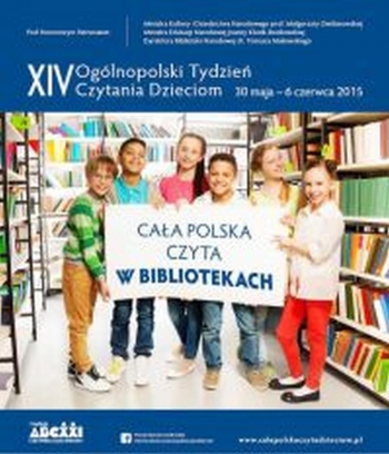 Rozpoczął się 14. Ogólnopolski Tydzień Czytania Dzieciom w ramach kampanii społecznej „Cała Polska czyta dzieciom” 