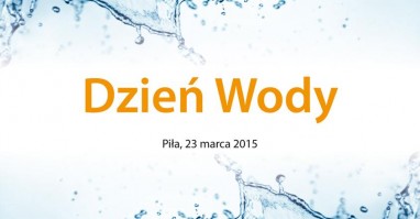 22 marca Światowy Dzień Wody