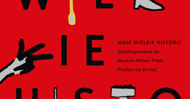 Razem stwórzmy kolekcję Muzeum Historii Polski!