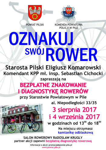 Starosta Pilski i Komendant KPP w Pile zapraszają na znakowanie rowerów