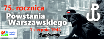 75. rocznica wybuchu Powstania Warszawskiego. PAMIĘTAMY!