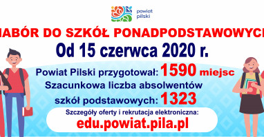 Nabór do szkół ponadpodstawowych i oferta Powiatu Pilskiego