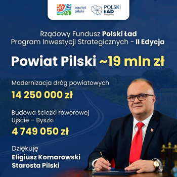 19 mln zł dla Powiatu na drogi i ścieżkę rowerową Ujście-Byszki 