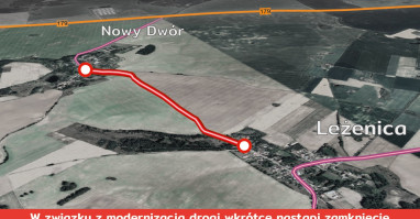 Od 22 lutego odcinek drogi Nowy Dwór-Leżenica będzie zamknięty