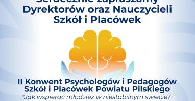 II Konwent Psychologów i Pedagogów. Zapraszamy 